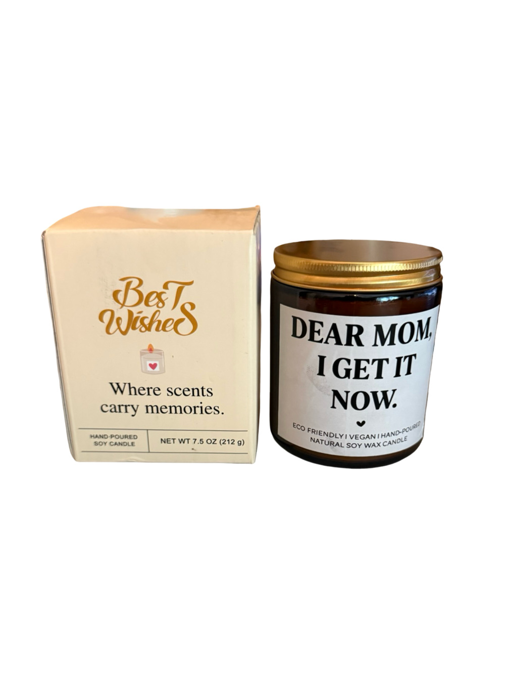 Best Wishes Dear Mom I Get It Now 7.5oz Hand-Poured Soy Wax Candle